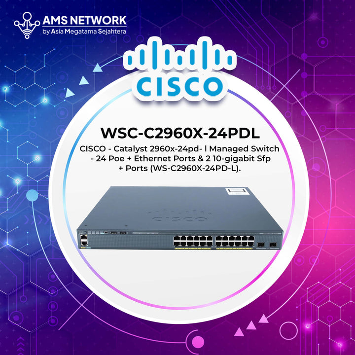 WSC-C2960X-24PDL - CISCO Catalyst 2960-X 24 PD-L Managed Switch 24 poe + Ethernet ports & 2 10-gigabit